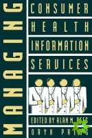 Managing Consumer Health Information Services