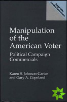 Manipulation of the American Voter