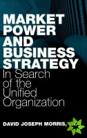 Market Power and Business Strategy