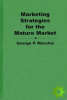 Marketing Strategies for the Mature Market