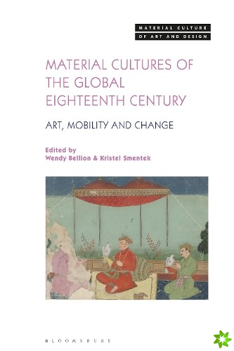 Material Cultures of the Global Eighteenth Century