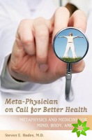 Meta-Physician on Call for Better Health