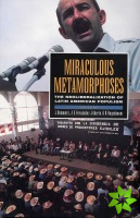 Miraculous Metamorphoses