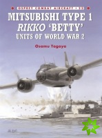 Mitsubishi Type 1 Rikko 'Betty' Units of World War 2