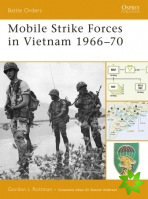 Mobile Strike Forces in Vietnam 1966-70