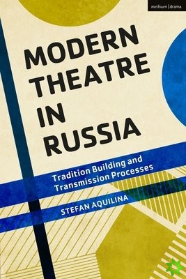 Modern Theatre in Russia