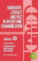 Narrative, Literacy and Face in Interethnic Communication