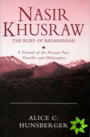 Nasir Khusraw, the Ruby of Badakhshan
