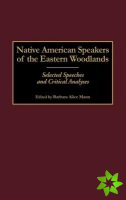 Native American Speakers of the Eastern Woodlands