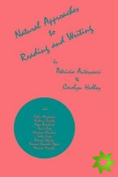 Natural Approaches to Reading and Writing