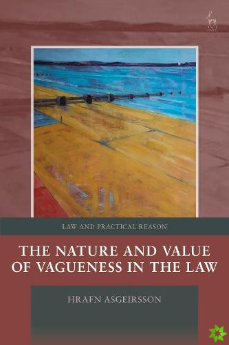 Nature and Value of Vagueness in the Law