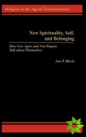 New Spirituality, Self, and Belonging