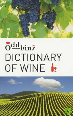 Oddbins Dictionary of Wine