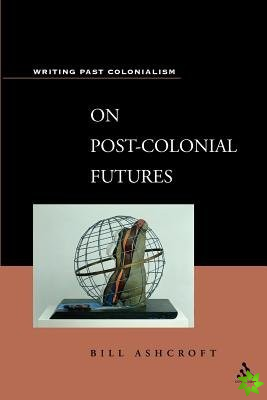 On Post-colonial Futures