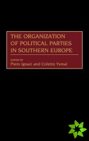 Organization of Political Parties in Southern Europe