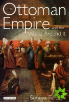 Ottoman Empire and the World Around it