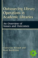 Outsourcing Library Operations in Academic Libraries