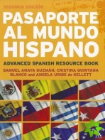 Pasaporte al Mundo Hispano: Segunda Edicion
