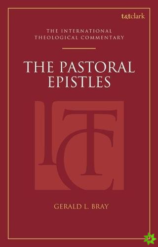 Pastoral Epistles: An International Theological Commentary