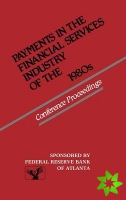 Payments in the Financial Services Industry of the 1980s