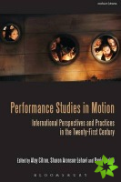 Performance Studies in Motion
