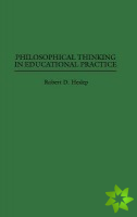 Philosophical Thinking in Educational Practice