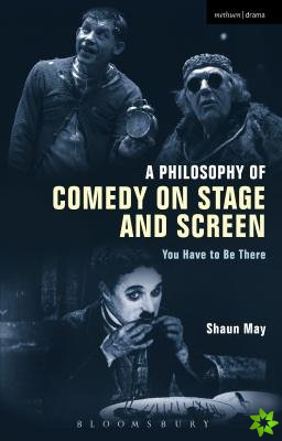 Philosophy of Comedy on Stage and Screen