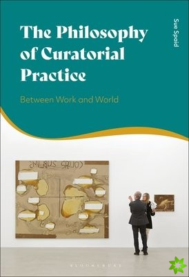 Philosophy of Curatorial Practice