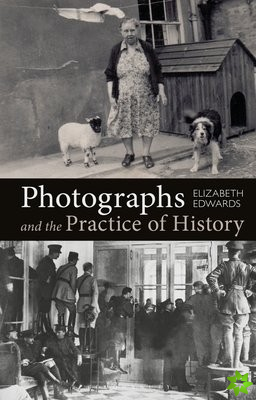 Photographs and the Practice of History