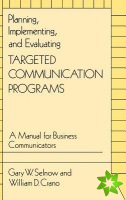 Planning, Implementing, and Evaluating Targeted Communication Programs