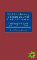 Political Economy of Housing and Urban Development in Africa