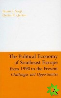Political Economy of Southeast Europe from 1990 to the Present