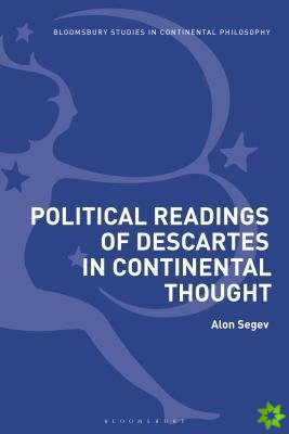 Political Readings of Descartes in Continental Thought