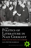 Politics of Literature in Nazi Germany