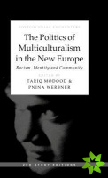 Politics of Multiculturalism in the New Europe