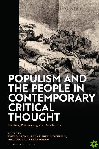 Populism and The People in Contemporary Critical Thought