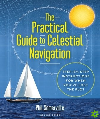 Practical Guide to Celestial Navigation