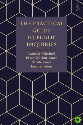 Practical Guide to Public Inquiries