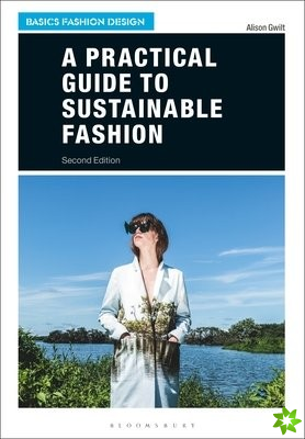 Practical Guide to Sustainable Fashion