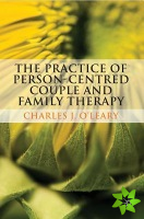 Practice of Person-Centred Couple and Family Therapy