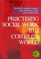 Practising Social Work in a Complex World
