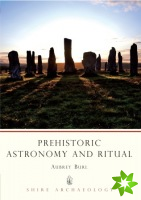 Prehistoric Astronomy and Ritual