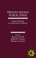 Private Means--Public Ends