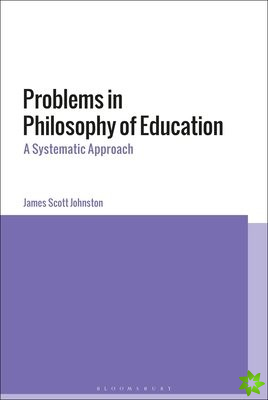 Problems in Philosophy of Education