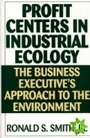 Profit Centers in Industrial Ecology