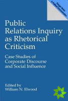Public Relations Inquiry as Rhetorical Criticism