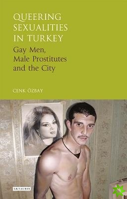Queering Sexualities in Turkey