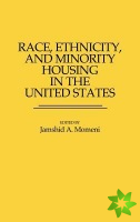 Race, Ethnicity, and Minority Housing in the United States