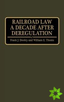 Railroad Law a Decade after Deregulation
