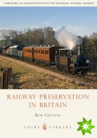Railway Preservation in Britain